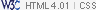 Valid HTML 4.01 and CSS
